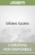 Urbano tucano libro