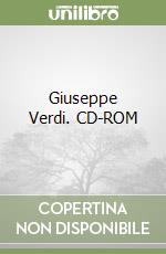 Giuseppe Verdi. CD-ROM libro