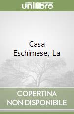 Casa Eschimese, La libro