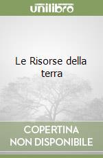 Le Risorse della terra libro