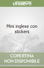 Mini inglese con stickers libro