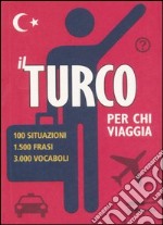 Il turco per chi viaggia libro