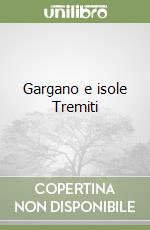 Gargano e isole Tremiti libro