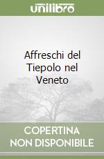 Affreschi del Tiepolo nel Veneto libro