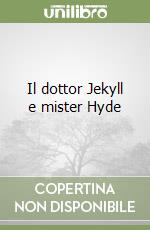 Il dottor Jekyll e mister Hyde libro