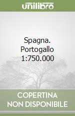 Spagna. Portogallo 1:750.000 libro