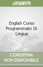 English Corso Programmato Di Lingua libro