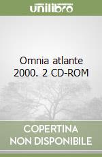 Omnia atlante 2000. 2 CD-ROM libro