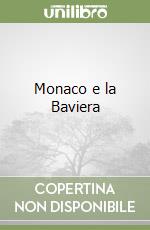Monaco e la Baviera