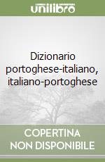 Dizionario portoghese-italiano, italiano-portoghese libro