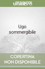 Ugo sommergibile libro