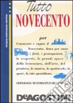 Tutto Novecento libro