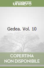 Gedea. Vol. 10
