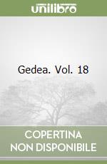 Gedea. Vol. 18