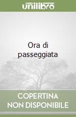 Ora di passeggiata libro