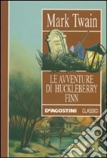 Le avventure di Huckleberry Finn libro usato