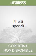 Effetti speciali libro