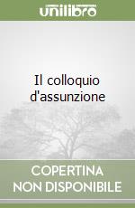 Il colloquio d'assunzione