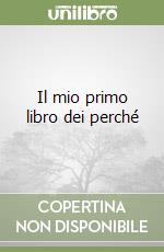 Il mio primo libro dei perché