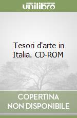 Tesori d'arte in Italia. CD-ROM libro