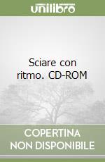 Sciare con ritmo. CD-ROM libro