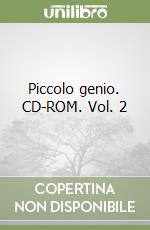 Piccolo genio. CD-ROM. Vol. 2 libro