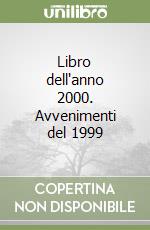 Libro dell'anno 2000. Avvenimenti del 1999 libro