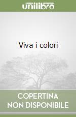 Viva i colori (3) libro