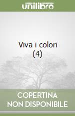 Viva i colori (4) libro