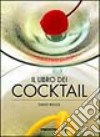 Il libro dei cocktail libro