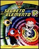 Il segreto dell'elemento «P». L'enciclopedia da giocare. CD-ROM libro