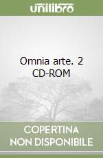 Omnia arte. 2 CD-ROM libro