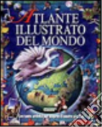 L'atlante illustrato del mondo libro