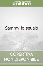 Sammy lo squalo libro