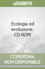 Ecologia ed evoluzione. CD-ROM libro