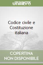 Codice civile e Costituzione italiana libro