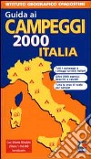 Guida ai campeggi 2000. Italia. Europa libro