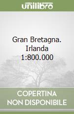 Gran Bretagna. Irlanda 1:800.000