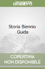 Storia Biennio Guida libro