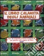 Il libro calamita degli animali. Con gadget