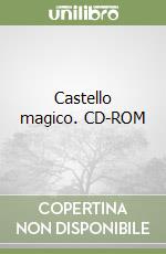 Castello magico. CD-ROM libro