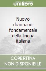 Nuovo dizionario fondamentale della lingua italiana libro