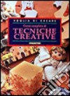 Corso completo di tecniche creative libro