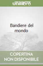 Bandiere del mondo libro