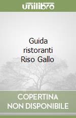 Guida ristoranti Riso Gallo libro