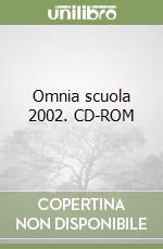 Omnia scuola 2002. CD-ROM libro