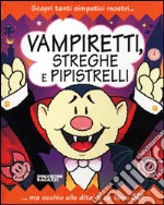 Vampiretti, streghe e pipistrelli libro