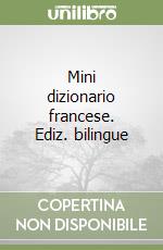 Mini dizionario francese. Ediz. bilingue