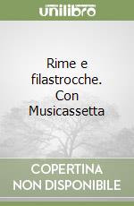 Rime e filastrocche. Con Musicassetta libro