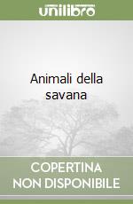 Animali della savana libro